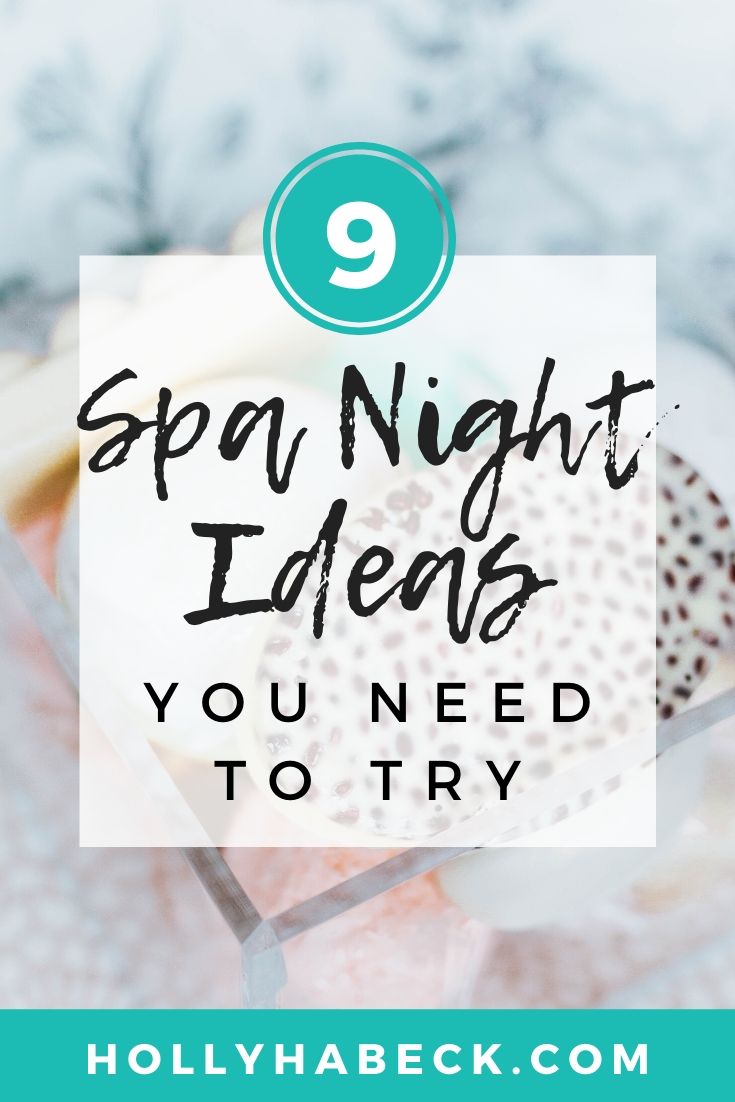 Spa Night Ideas