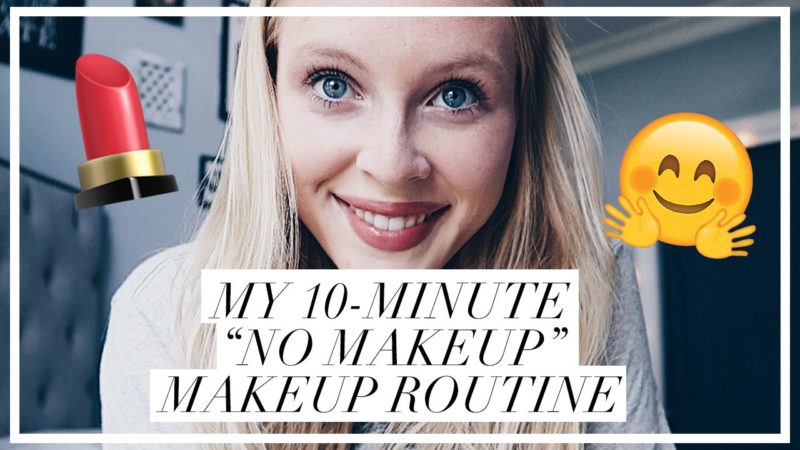 10-Minute "Natural Makeup" Routine