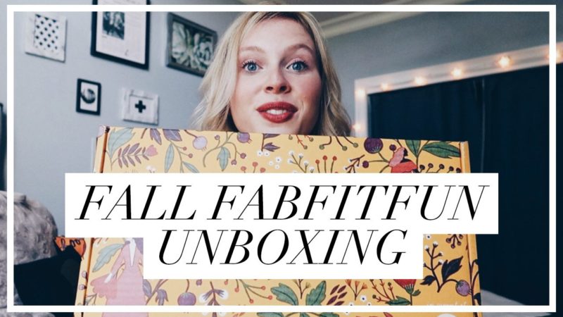 VIDEO: Fall 2017 FabFitFun Unboxing