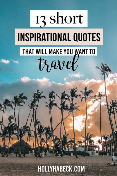 13 Short Inspirational Quotes That Will Make You Want to Travel - The ...