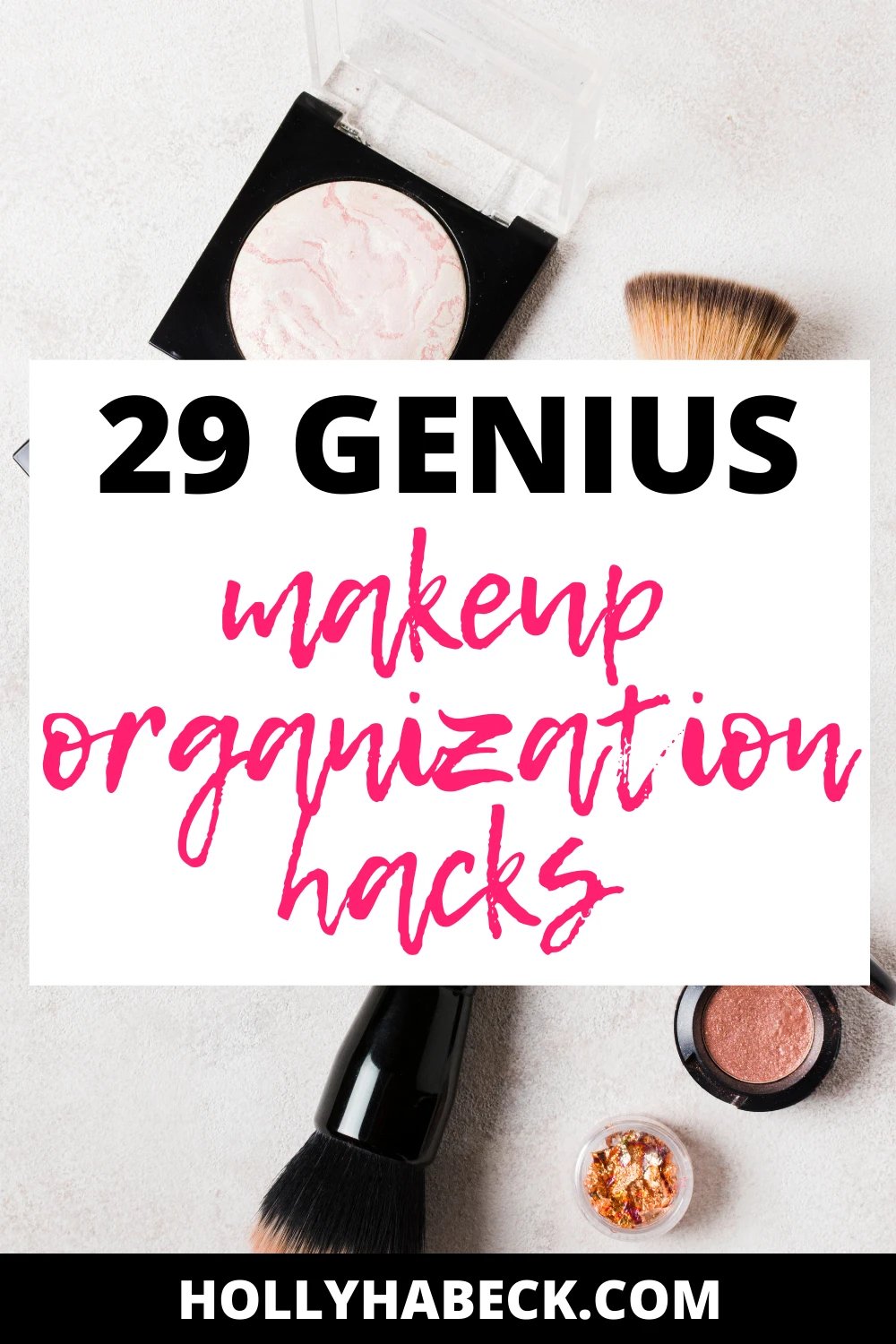 29 Genius Makeup Organization Hacks