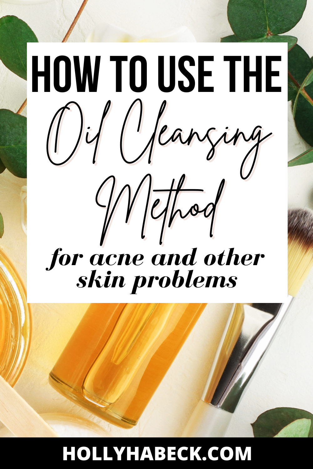 How To Oil Cleanse Everything You Need To Know About The Oil